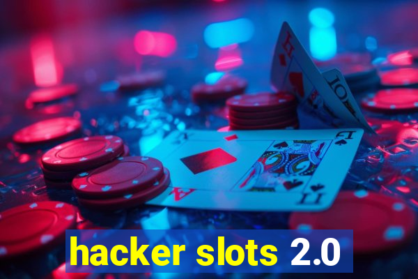 hacker slots 2.0